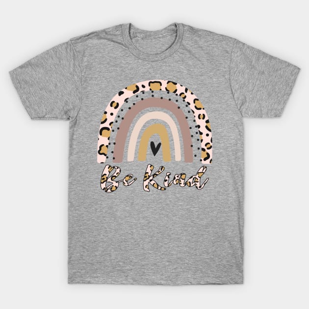 Be Kind Leopard Rainbow T-Shirt by AmineDesigns